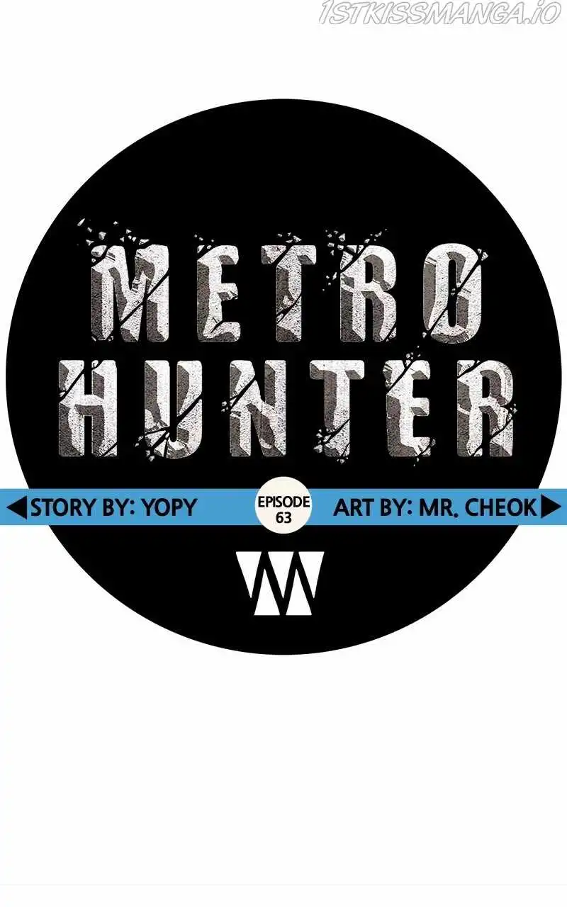 Metro Hunter Chapter 63 69